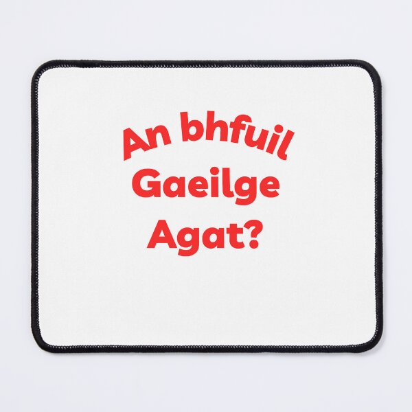 Item preview, An Bhfuil Gaeilge Agat Irish Language red font designed and sold by Irishprints.