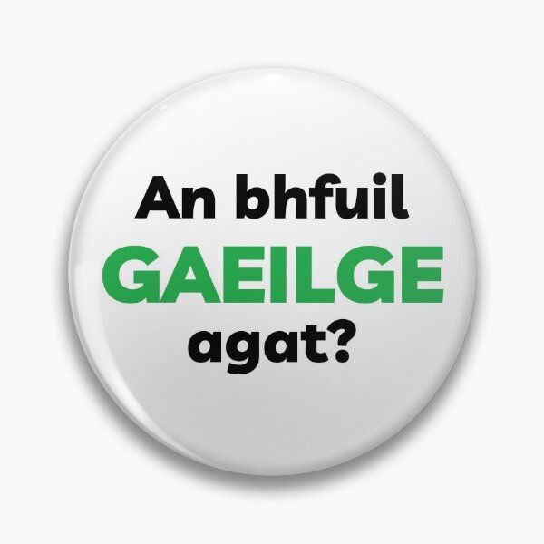 Item preview, An Bhfuil Gaeilge Agat Irish Language Black and Green designed and sold by Irishprints.