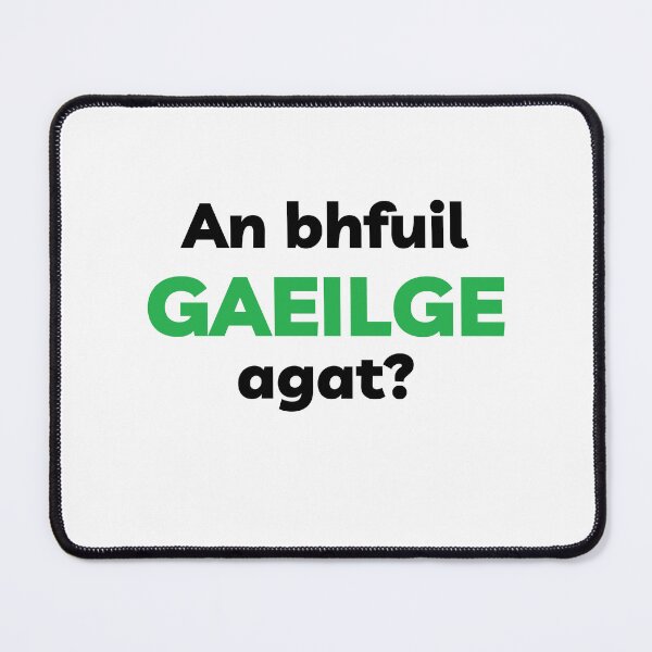 Item preview, An Bhfuil Gaeilge Agat Irish Language Black and Green designed and sold by Irishprints.