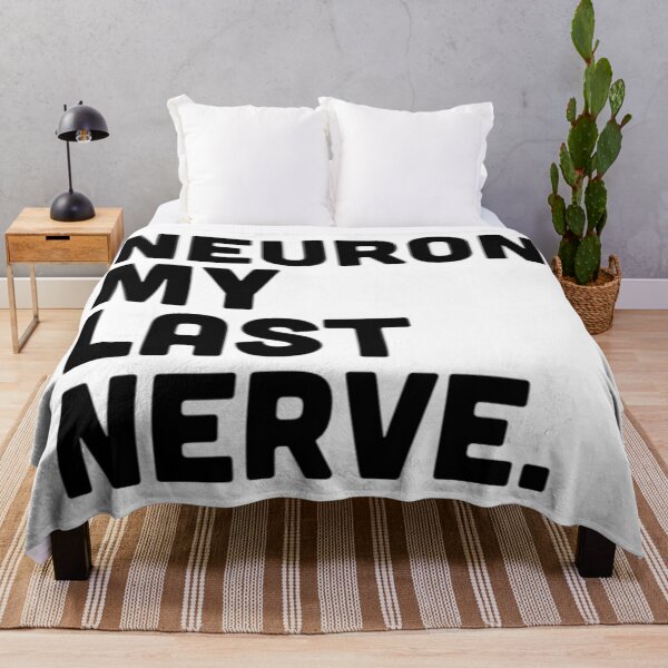 Item preview, Neuron My Last Nerve designed and sold by radiantdark.