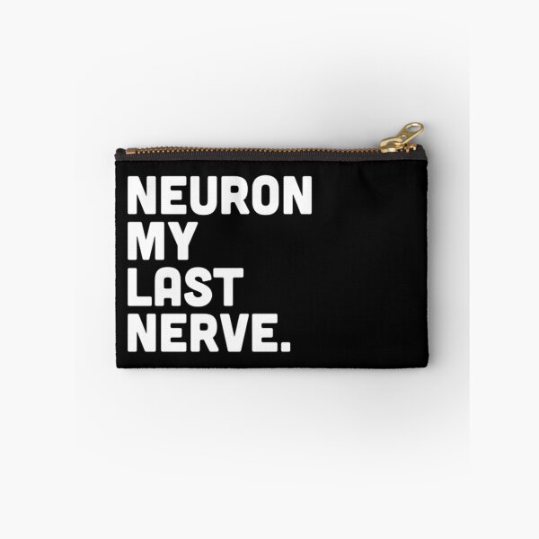 Item preview, Neuron My Last Nerve designed and sold by radiantdark.