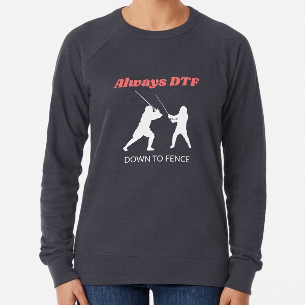 Item preview, Always Down to Fence designed and sold by NHF-Merch.