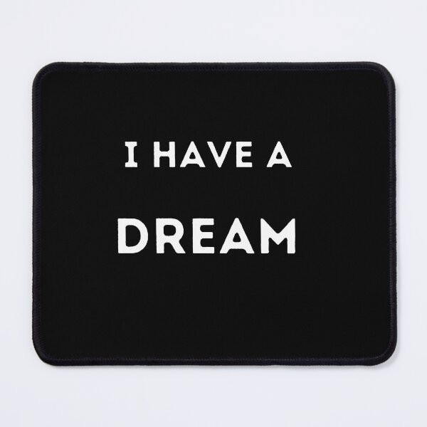 Item preview, I have a dream designed and sold by BluePlanetStore.