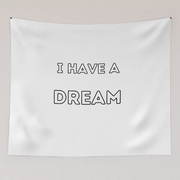 Item preview, I have a dream designed and sold by BluePlanetStore.
