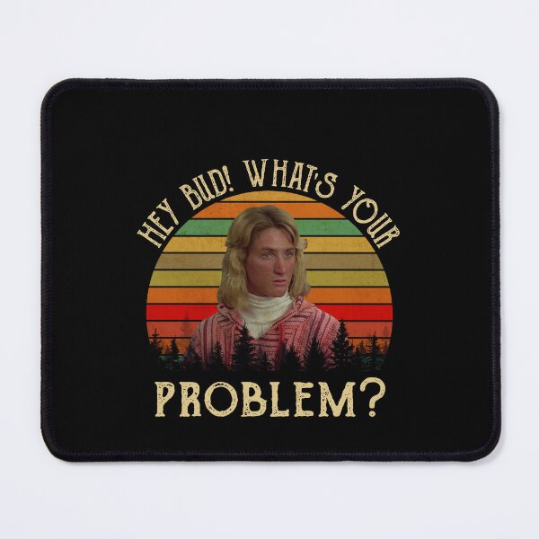 Item preview, Jeff Spicoli Hey Bud What’s Your Problem  designed and sold by Roberto-Art-Ch.
