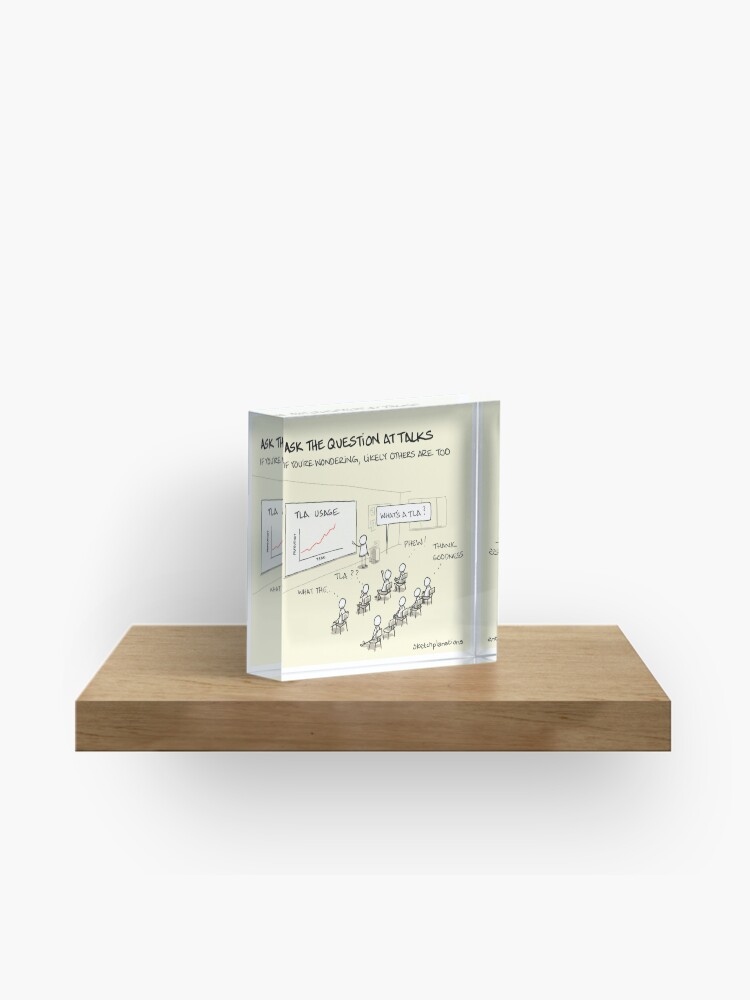 Thumbnail 1 of 5, Acrylic Block, Ask the question at talks designed and sold by sketchplanator.