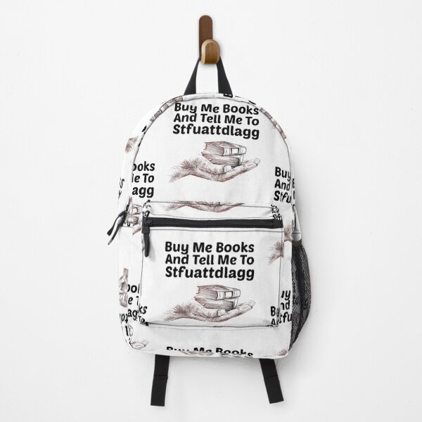 Item preview, Buy me Books And Tell Me To Stfuattdlagg designed and sold by Mariano ⭐⭐⭐⭐⭐.