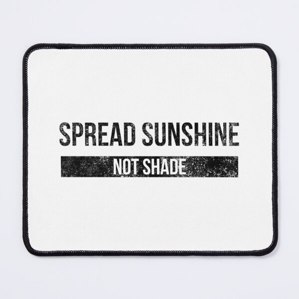 Item preview, Spread Sunshine Not Shade - Motivational Words designed and sold by texteestore.