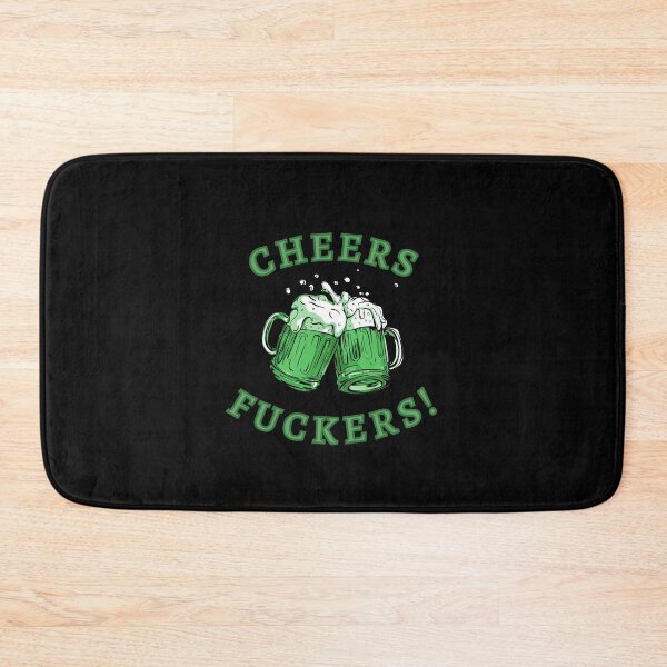 Item preview, Cheers Fuckers Saint Patrick's Day designed and sold by KaizenGraphics.