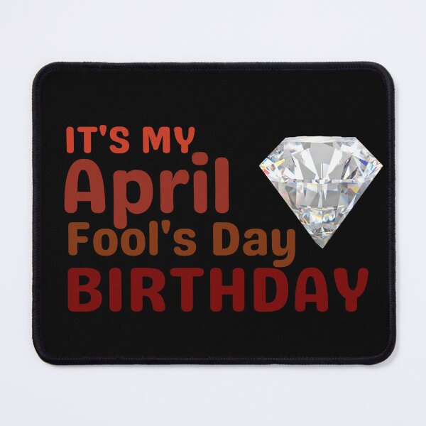 Item preview,  April Fools Birthday designed and sold by borabiii.