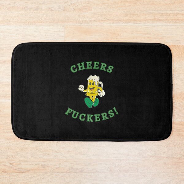 Item preview, Cheers Fuckers Saint Patrick's Day designed and sold by KaizenGraphics.