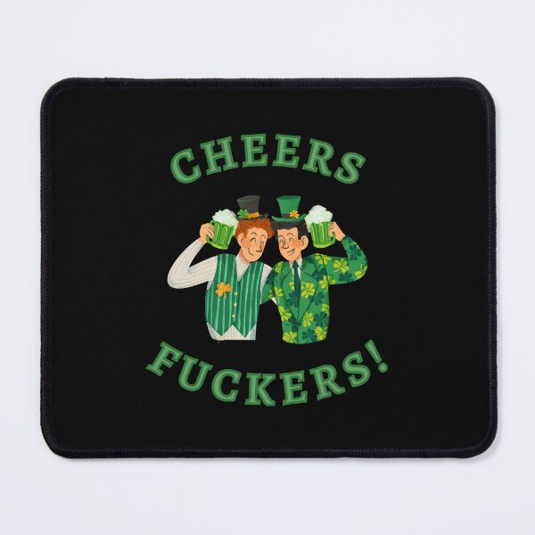 Item preview, Cheers Fuckers Saint Patrick's Day designed and sold by KaizenGraphics.