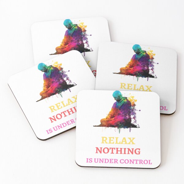Item preview, Relax Nothing Is Under Control designed and sold by AI Creations ⭐⭐⭐⭐⭐.