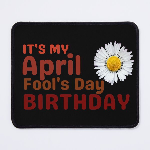Item preview, April Fools Birthday designed and sold by borabiii.