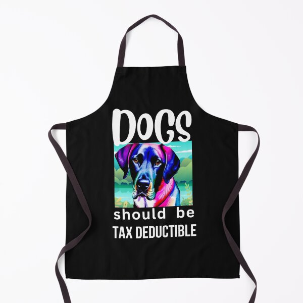 Item preview, DOGS SHOULD BE TAX DEDUCTIBLE designed and sold by starfishstuff.
