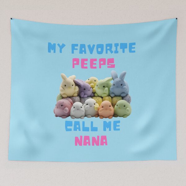 Item preview, Nanas Peeps My Favorite Peeps Call Me Nana designed and sold by AI Creations ⭐⭐⭐⭐⭐.