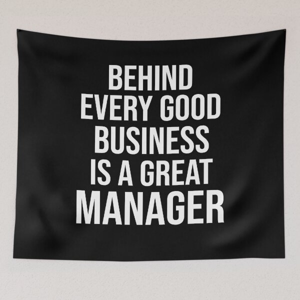 Item preview, Funny manager quote: Behind every good business is a great manager gift designed and sold by alaechamlal.