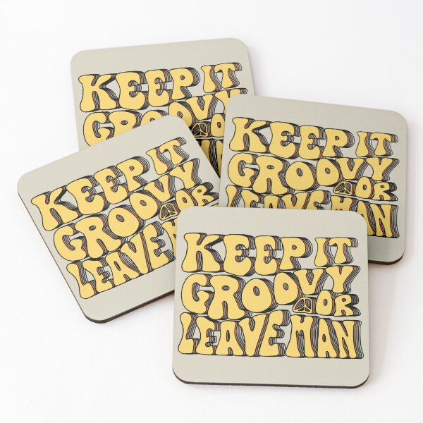 Item preview, Keep It Groovy Or Leave Man designed and sold by Unhinged Heather.