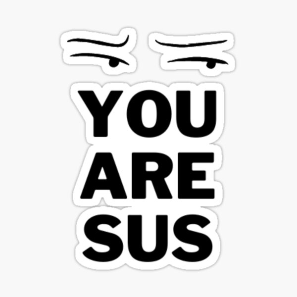 Youre Sus Emoji | Sticker