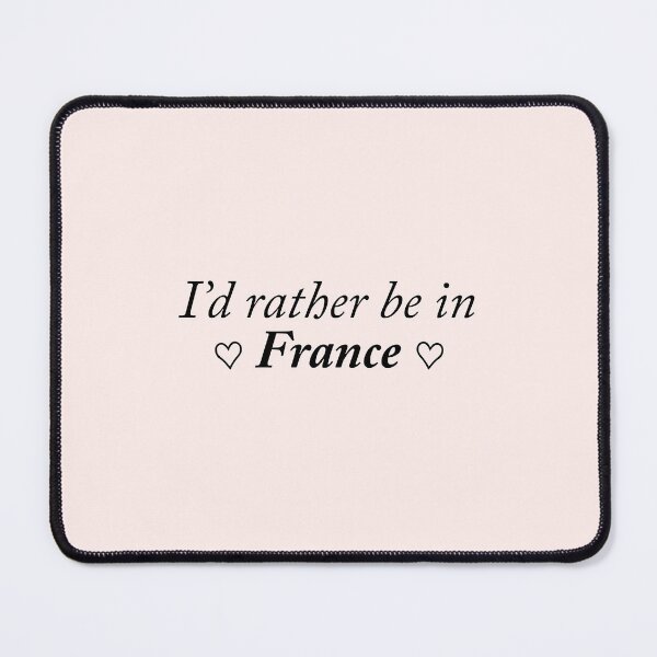 Item preview, I'd rather be in France designed and sold by kassiopeiia.