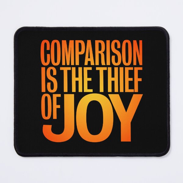 Item preview, Comparison is the thief of joy. v.3 designed and sold by x1brett.