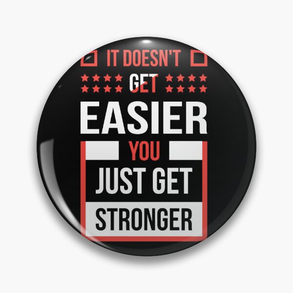 Item preview, It doesn't get easier you just get stronger designed and sold by Best-Designers.