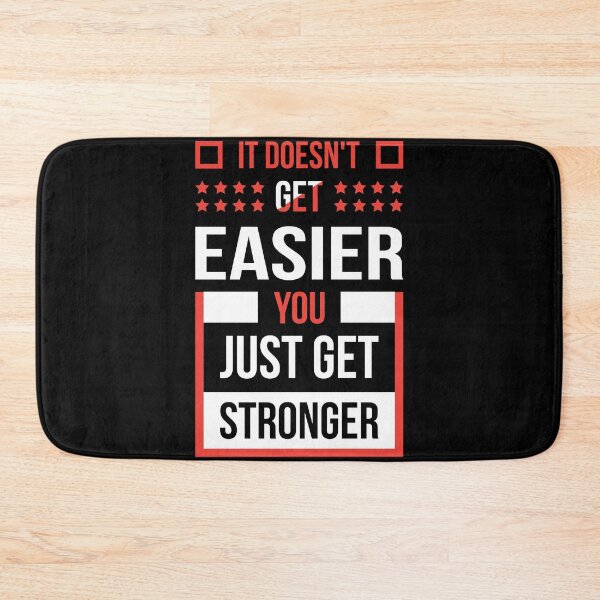 Item preview, It doesn't get easier you just get stronger designed and sold by Best-Designers.