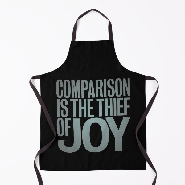 Item preview, Comparison is the thief of joy. v.4 designed and sold by x1brett.