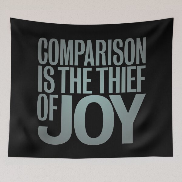 Item preview, Comparison is the thief of joy. v.4 designed and sold by x1brett.