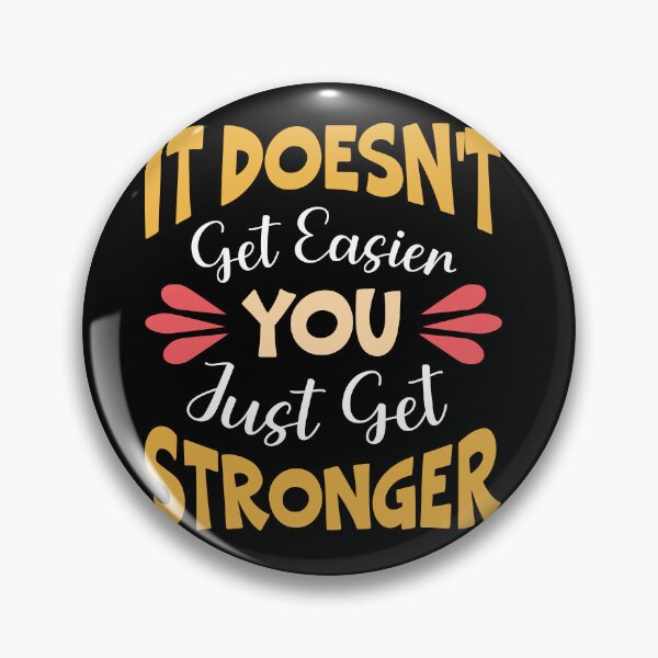 Item preview, It doesn't get easier you just get stronger designed and sold by Best-Designers.