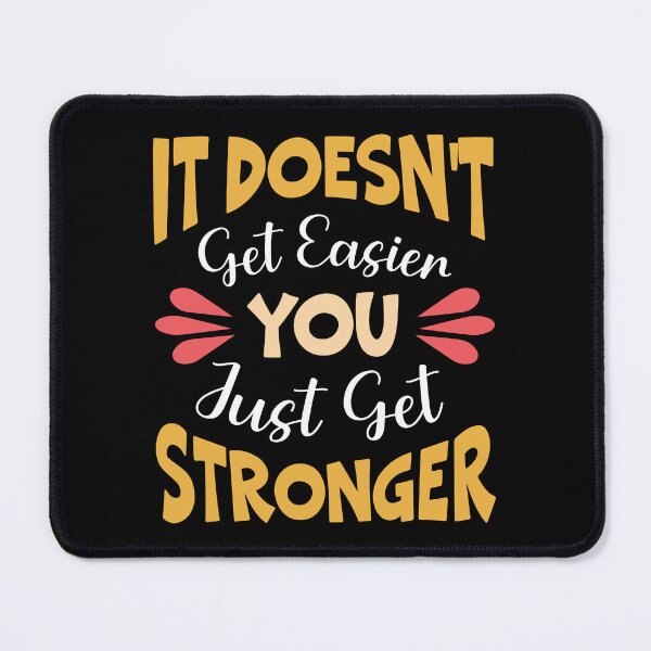 Item preview, It doesn't get easier you just get stronger designed and sold by Best-Designers.