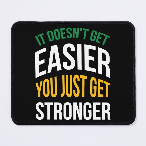 Item preview, It doesn't get easier you just get stronger designed and sold by Best-Designers.