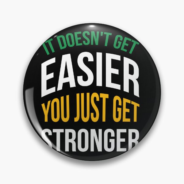 Item preview, It doesn't get easier you just get stronger designed and sold by Best-Designers.