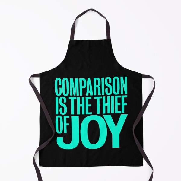 Item preview, Comparison is the thief of joy. v.7 designed and sold by x1brett.