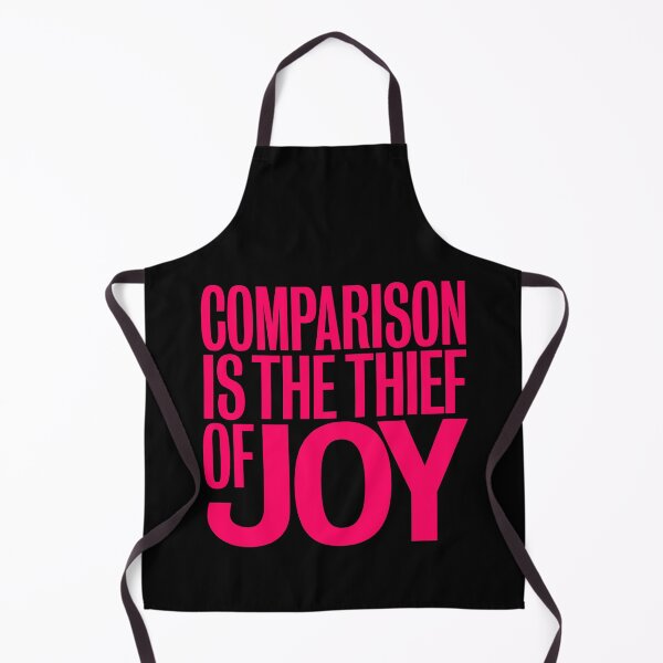 Item preview, Comparison is the thief of joy. v.8 designed and sold by x1brett.