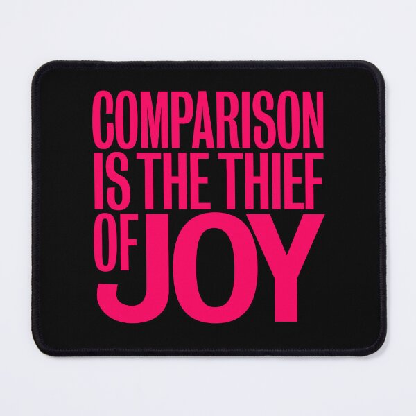 Item preview, Comparison is the thief of joy. v.8 designed and sold by x1brett.
