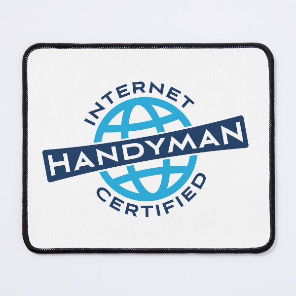 Item preview, Internet Certified Handyman designed and sold by Mffl84.