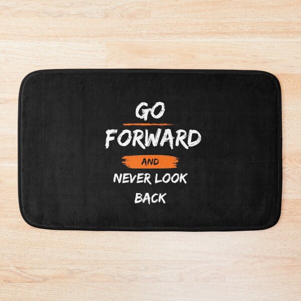 Item preview, Go forward and never look back designed and sold by Dimitri Haeck.