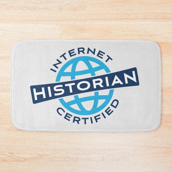 Item preview, Internet Certified Historian designed and sold by Mffl84.