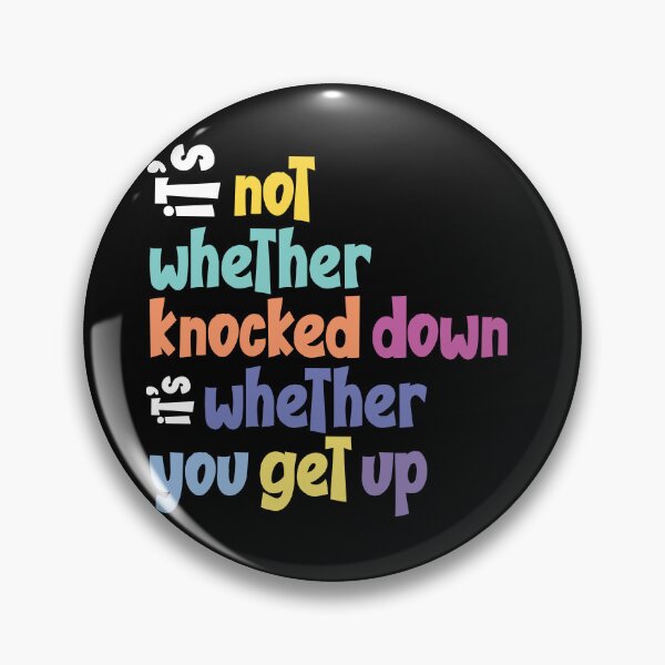 Item preview, It's not whether knocked down it's whether you get up designed and sold by Best-Designers.
