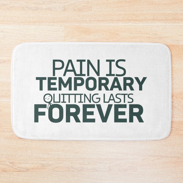 Item preview, Pain Is Temporary Quitting Lasts Forever  designed and sold by thadieWorks.