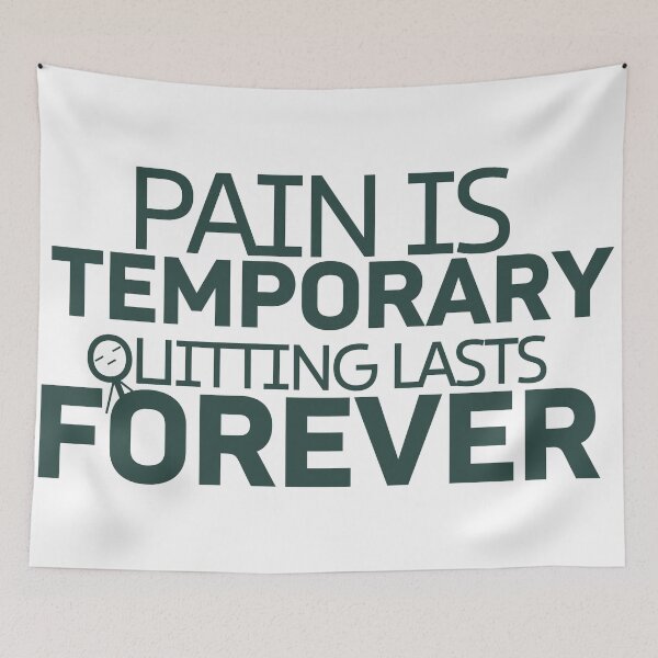 Item preview, Pain Is Temporary Quitting Lasts Forever  designed and sold by thadieWorks.