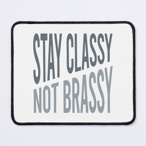 Item preview, Flute Quote Stay Classy Not Brassy designed and sold by whyitsme.