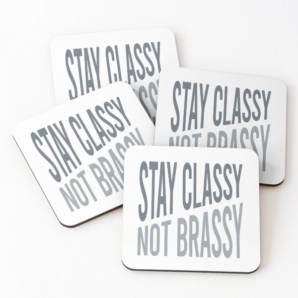 Item preview, Flute Quote Stay Classy Not Brassy designed and sold by whyitsme.