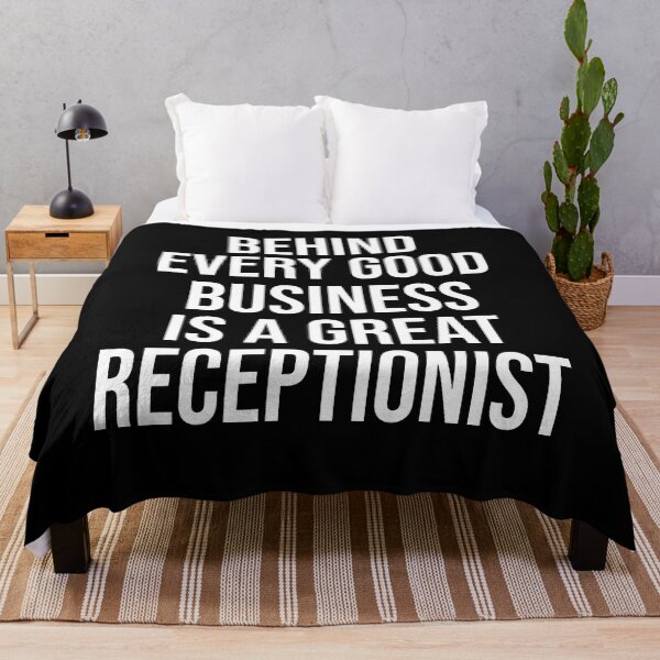 Item preview, Funny receptionist quote: Behind every good business is a great receptionist gift designed and sold by alaechamlal.
