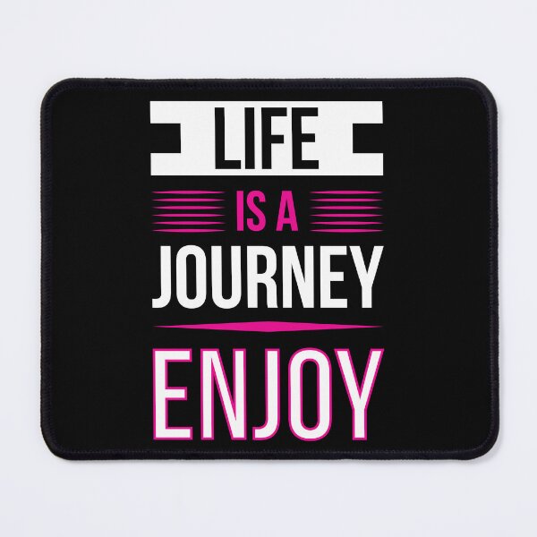 Item preview, Life is a journey enjoy designed and sold by Best-Designers.