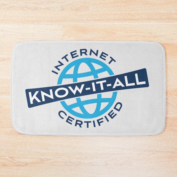 Item preview, Internet Certified Know-it-All designed and sold by Mffl84.