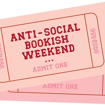 Artwork thumbnail, antisocial bookish weekend ticket by indiebookster