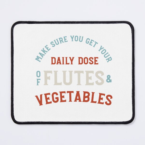 Item preview, Flute Pun Daily Dose of Flutes and Vegetables designed and sold by whyitsme.