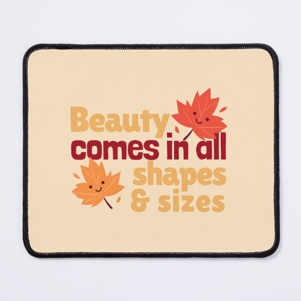 Item preview, Beauty comes in all shapes & sizes  designed and sold by 4youwithlove2.